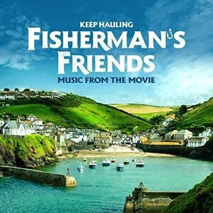 Fisherman's Friends - Keep Hauling (Original Soundtrack)  CD